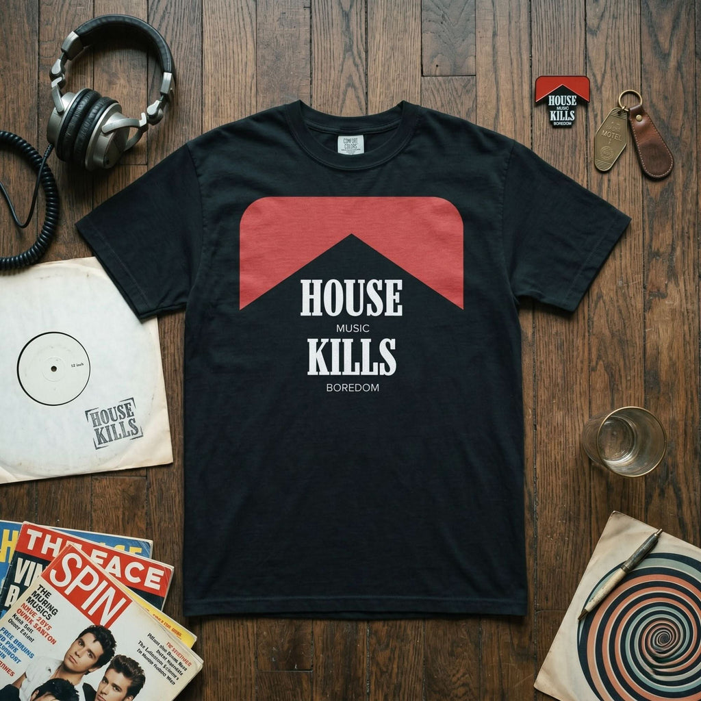 House Kills Boredom Tee