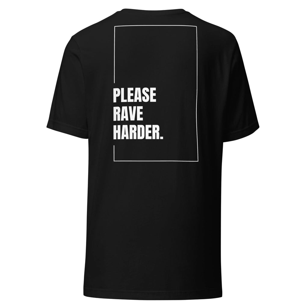 Please Rave Harder // Lightweight Tee